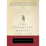 JACOB NEEDLEMAN; JOHN PIAZZA The Essential Marcus Aurelius (Paperback)