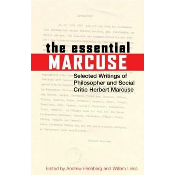 The Essential Marcuse : Selected Writings of Philosopher and Social Critic Herbert Marcuse (Paperback)