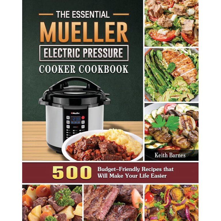 https://i5.walmartimages.com/seo/The-Essential-Mueller-Electric-Pressure-Cooker-Cookbook-500-Budget-Friendly-Recipes-that-Will-Make-Your-Life-Easier-Paperback-9781801668422_6ce9fbcc-7645-469a-8d30-dc5275714d7b.c733c827e039d9b5ea2f413148ad1d3a.jpeg?odnHeight=768&odnWidth=768&odnBg=FFFFFF