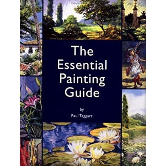 Pre-Owned The Essential Painting Guide, 9781571455635, 1571455639, Hardcover,
