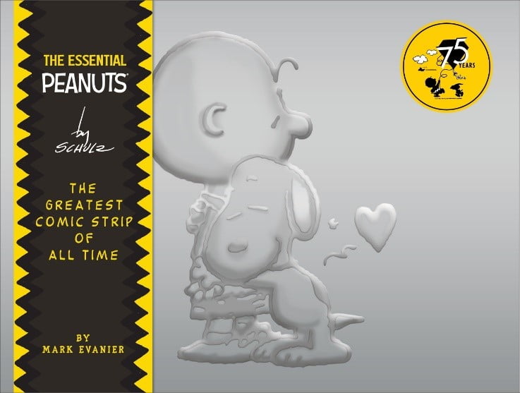 The Essential Peanuts by Charles M. Schulz: The Greatest Comic Strip of All Time (Hardcover)
