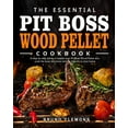 thumbnail image 1 of The Essential Pit Boss Wood Pellet Cookbook (Paperback), 1 of 1