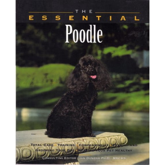 Pre-Owned The Essential Poodle (Paperback) 158245020X 9781582450209