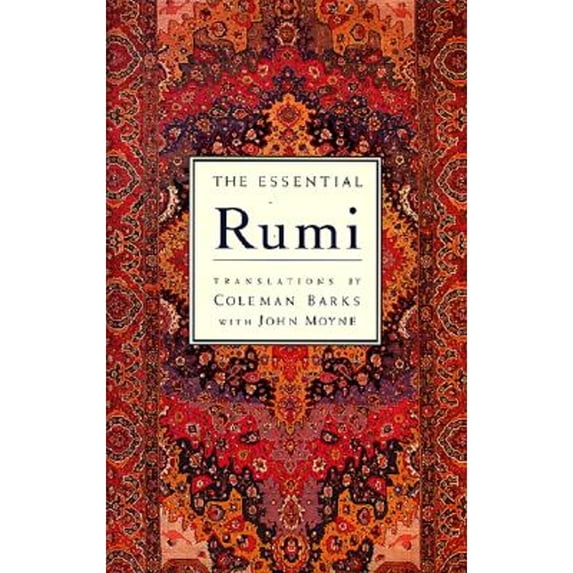 Pre-Owned The Essential Rumi - Reissue: New Expanded Edition: A Poetry Anthology (Hardcover) 0062509586 9780062509581