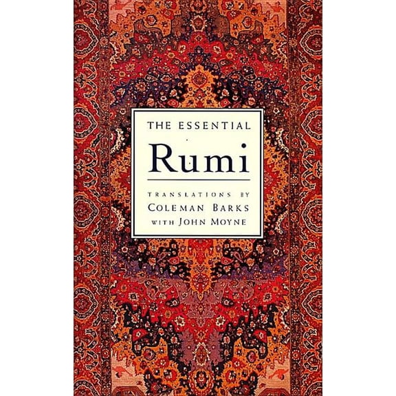 The Essential Rumi - Reissue: New Expanded Edition, (Hardcover)