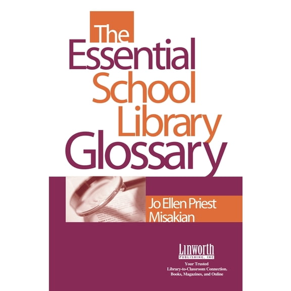 The Essential School Library Glossary, (Paperback)