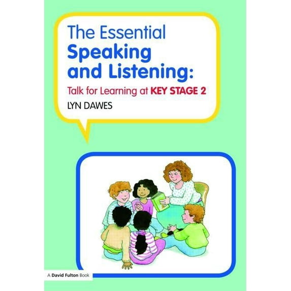 The Essential Speaking and Listening: Talk for Learning at Key Stage 2, (Paperback)