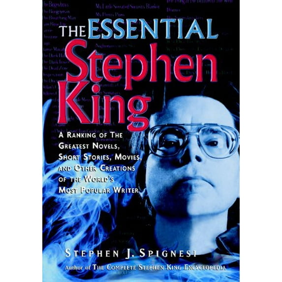 Pre-Owned The Essential Stephen King: A Ranking of the Greatest Novels, Short Stories, Movies, and Other Creations of the World's Most Popular Writer (Paperback) 156414710X 9781564147103