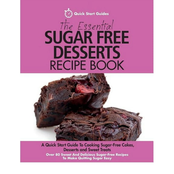 The Essential Sugar Free Desserts Recipe Book, (Paperback)