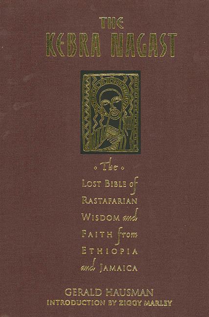 The Essential Wisdom Library: The Kebra Nagast : The Lost Bible of Rastafarian Wisdom and Faith (Hardcover) - image 1 of 2