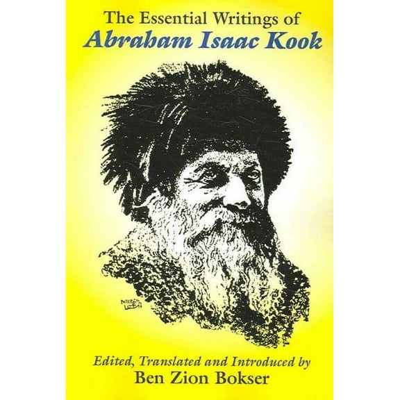 The Essential Writings of Abraham Isaac Kook (Paperback)