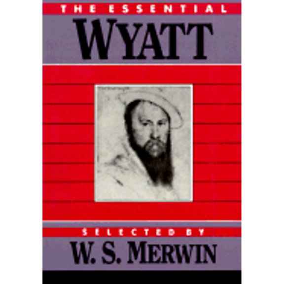 Pre-Owned The Essential Wyatt (Essential Poets) (Paperback) 0880011807 9780880011808