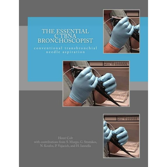 The Essential Bronchoscopist: The Essential cTBNA Bronchoscopist (Paperback)