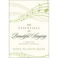 thumbnail image 1 of The Essentials of Beautiful Singing: A Three-Step Kinesthetic Approach, (Hardcover), 1 of 1