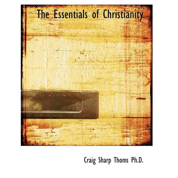 The Essentials of Christianity (Paperback)