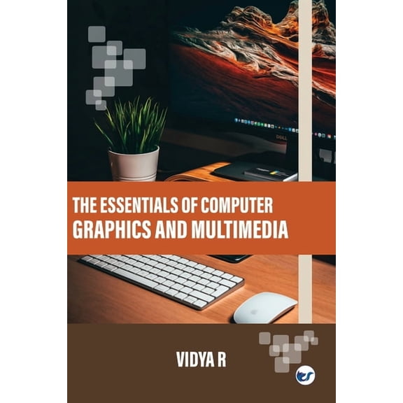 The Essentials of Computer Graphics and Multimedia, (Paperback)