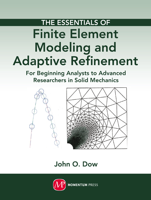 The Essentials of Finite Element Modeling and Adaptive Refinement ...