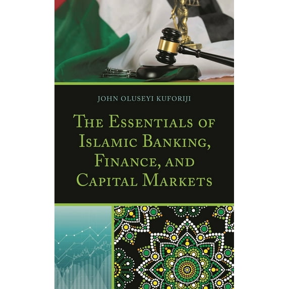 The Essentials of Islamic Banking, Finance, and Capital Markets, (Paperback)