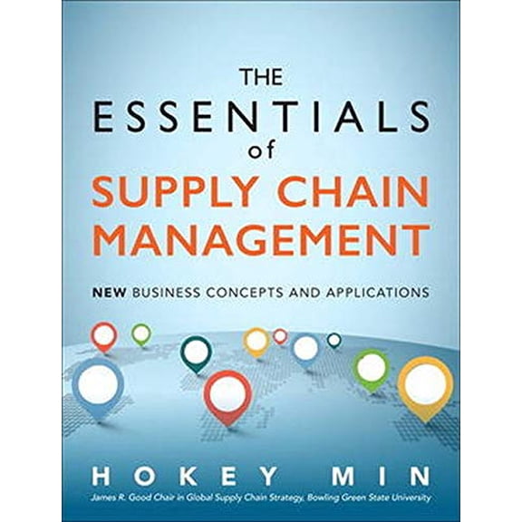 Pre-Owned The Essentials of Supply Chain Management: New Business Concepts and Applications (FT Press Operations Management)