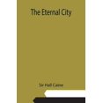 thumbnail image 1 of The Eternal City, (Paperback), 1 of 1