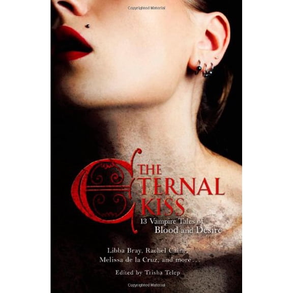 Pre-Owned The Eternal Kiss: 12 Vampire Tales of Blood and Desire Paperback