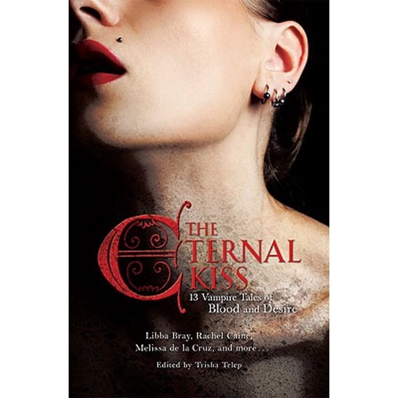 Pre-Owned The Eternal Kiss: 12 Vampire Tales of Blood and Desire Paperback