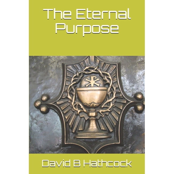 The Eternal Purpose (Paperback)