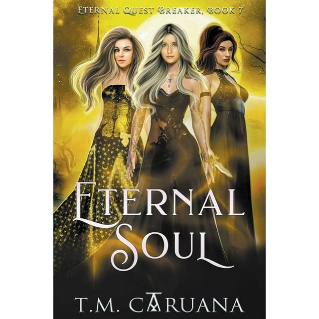 The Eternal Quest Breaker Eternal Soul, Book 7, (Paperback)