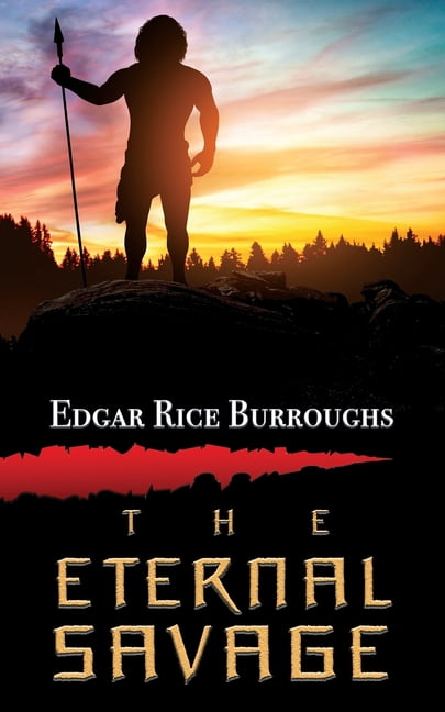 The Eternal Savage, (Paperback)