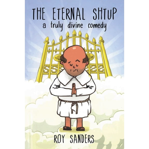 The Eternal Shtup: a truly divine comedy, (Paperback)