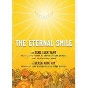 GENE LUEN YANG; DEREK KIRK KIM The Eternal Smile