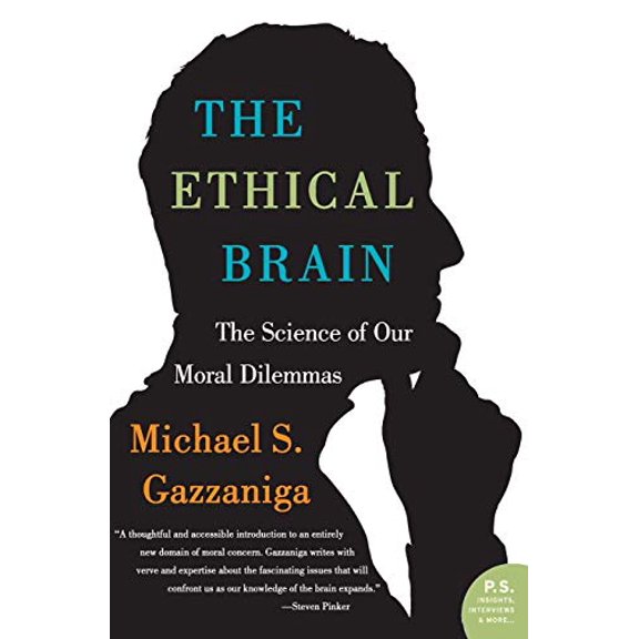 Pre-Owned The Ethical Brain: The Science of Our Moral Dilemmas (Paperback) 0060884738 9780060884734