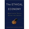 thumbnail image 1 of The Ethical Economy: Rebuilding Value After the Crisis, (Hardcover), 1 of 1