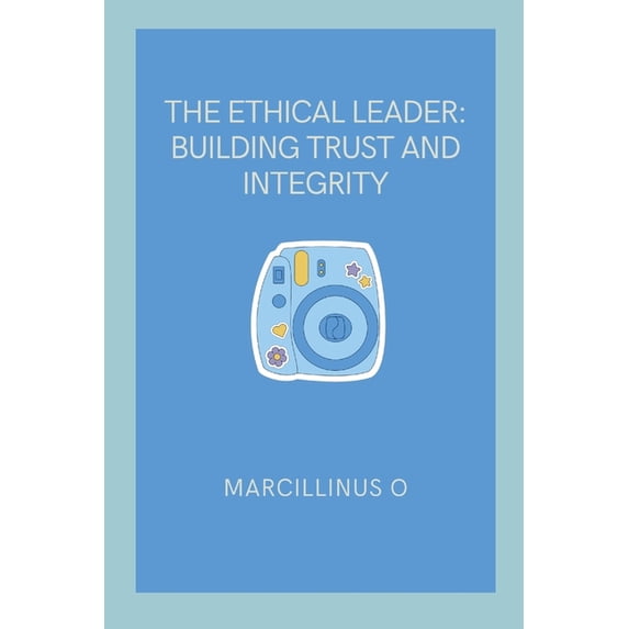 The Ethical Leader, (Paperback)