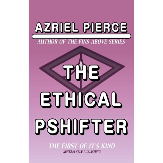 The Ethical Pshifter, (Paperback)