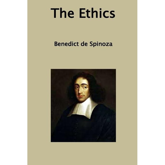 The Ethics Paperback 1533044082 9781533044082 Benedict de Spinoza