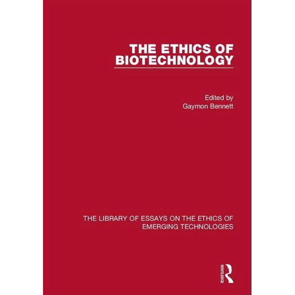 The Ethics of Biotechnology (Hardcover)