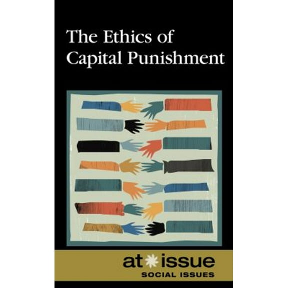 Pre-Owned The Ethics of Capital Punishment (Paperback) 9780737751727