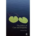 thumbnail image 1 of The Ethics of Care and Empathy, (Paperback), 1 of 1