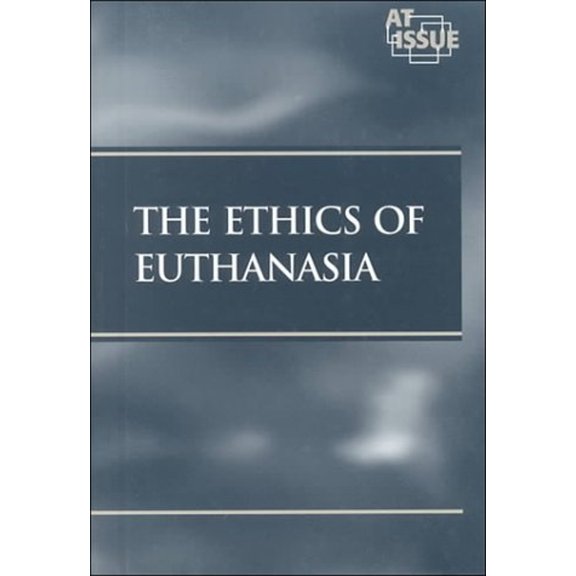 Pre-Owned The Ethics of Euthanasia (Library Binding) 9780737700053