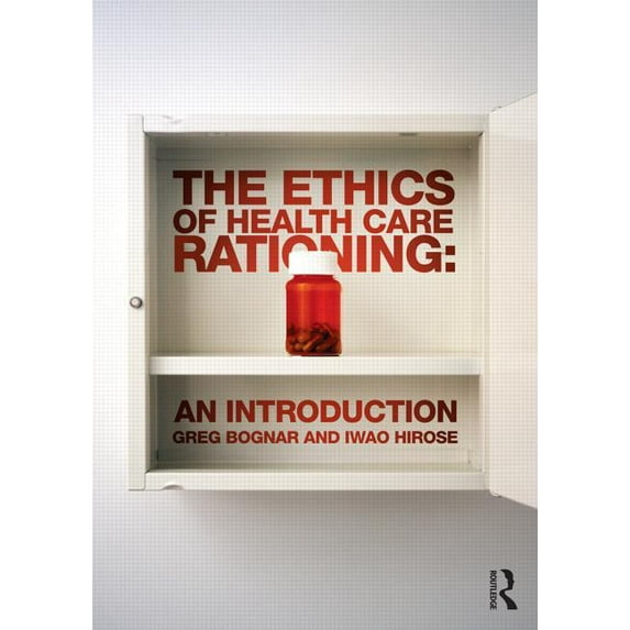 The Ethics of Health Care Rationing, (Paperback)