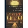 thumbnail image 1 of The Ethics of the Hebrew Scriptures (Paperback), 1 of 1