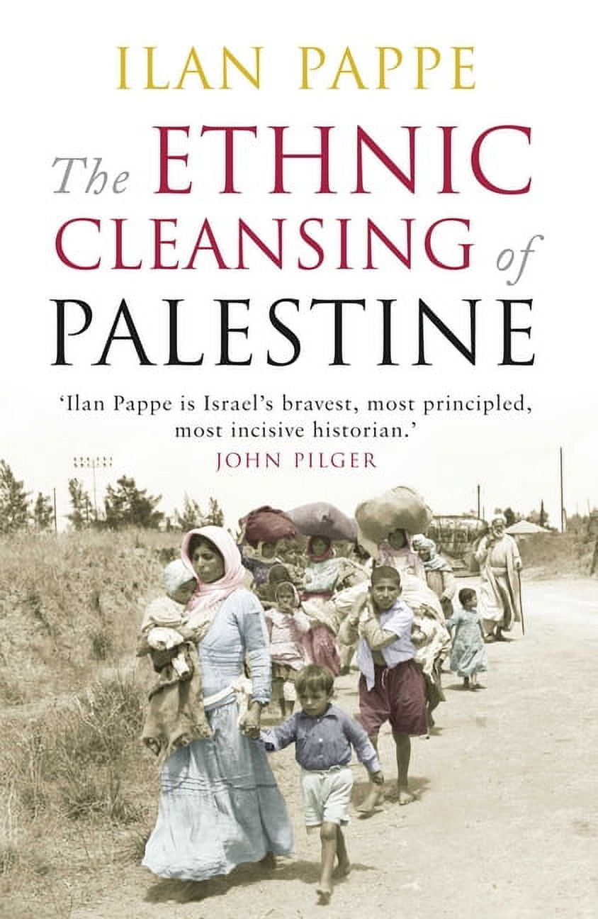 ILAN PAPPE The Ethnic Cleansing of Palestine, (Paperback)