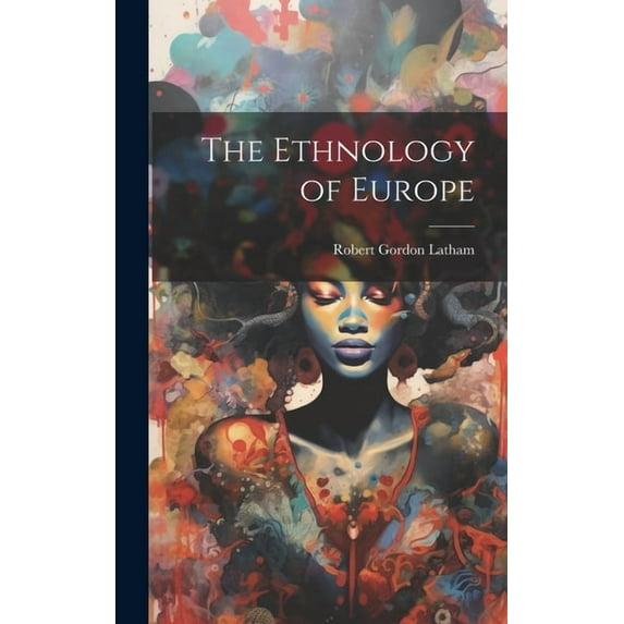 The Ethnology of Europe (Hardcover)