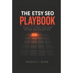 Series 1 - AI Foundations for Etsy Selle The Etsy SEO Playbook: Using AI to Rank Your Shop on Page One Without Ads, (Paperback)