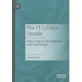 thumbnail image 1 of The Eu's Crisis Decade: Reflecting on EU Capitalism and Governance, (Paperback), 1 of 1