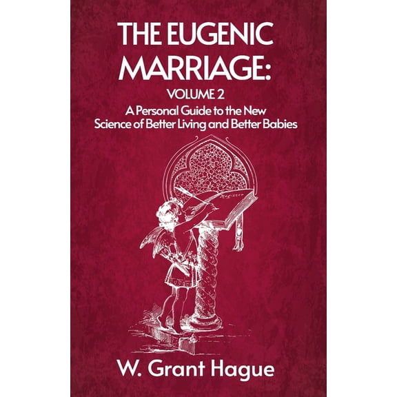 The Eugenic Marriage Volume II (Paperback)