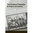 thumbnail image 1 of The European Campaign: Its Origins and Conduct (Paperback) by Strategic Studies Institute, 1 of 1