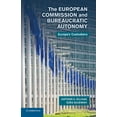 thumbnail image 1 of The European Commission and Bureaucratic Autonomy: Europe's Custodians, 1 of 1