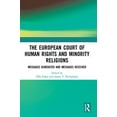 thumbnail image 1 of The European Court of Human Rights and Minority Religions: Messages Generated and Messages Received, (Paperback), 1 of 1